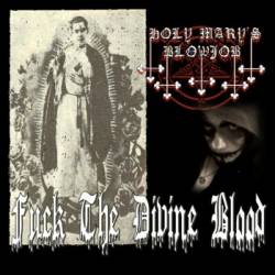 Holy Mary's Blowjob : Fuck the Divine Blood